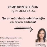 Yeme Bozukluğunla İlgili Destek Almak İçin ''Şu An'' En Erken An!